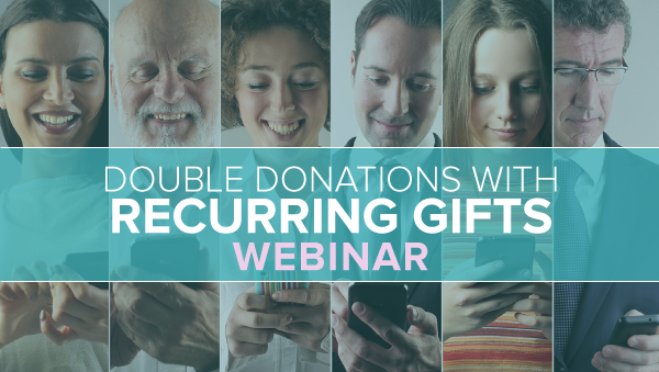 double-donations-with-recurring-gifts-webinar